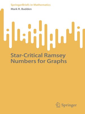 cover image of Star-Critical Ramsey Numbers for Graphs